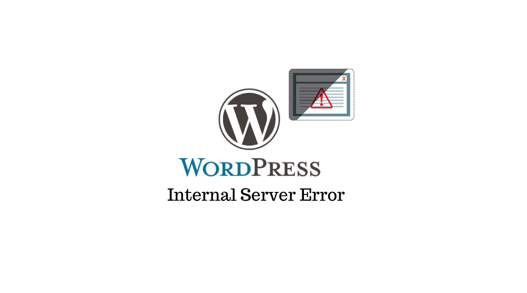 How To Fix the 500 Internal Server Error in WordPress