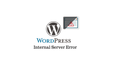 How To Fix the 500 Internal Server Error in WordPress