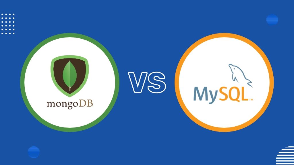 MongoDB vs MySQL: Which Database Management System Should You Go With