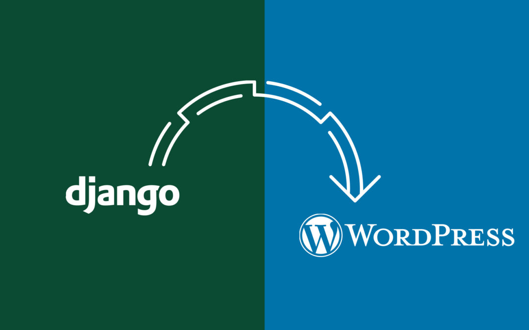 Migrating from Django to WordPress